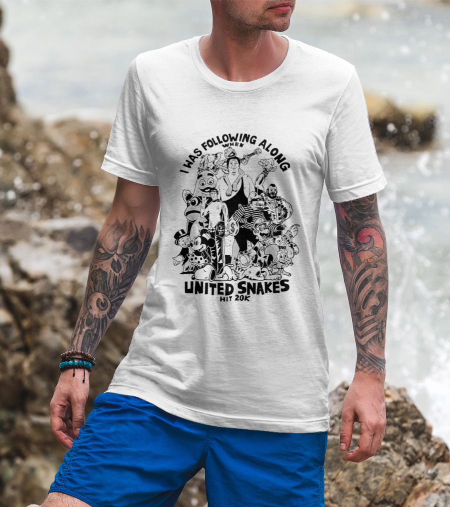 I Was Following Along When United Snakes Hit 20K T-Shirt