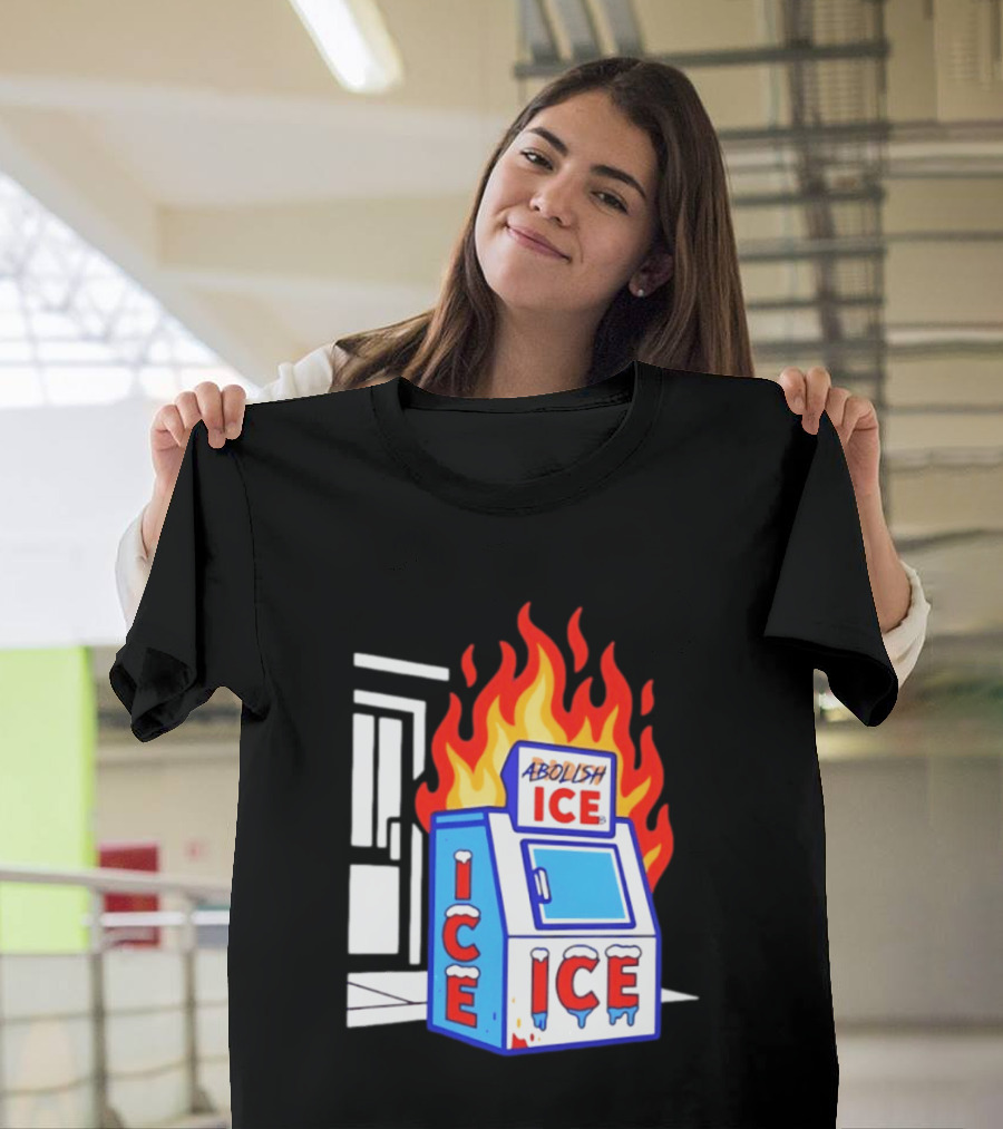 Abolish ICE Fiery Vending Machine Protest Activism T-Shirt