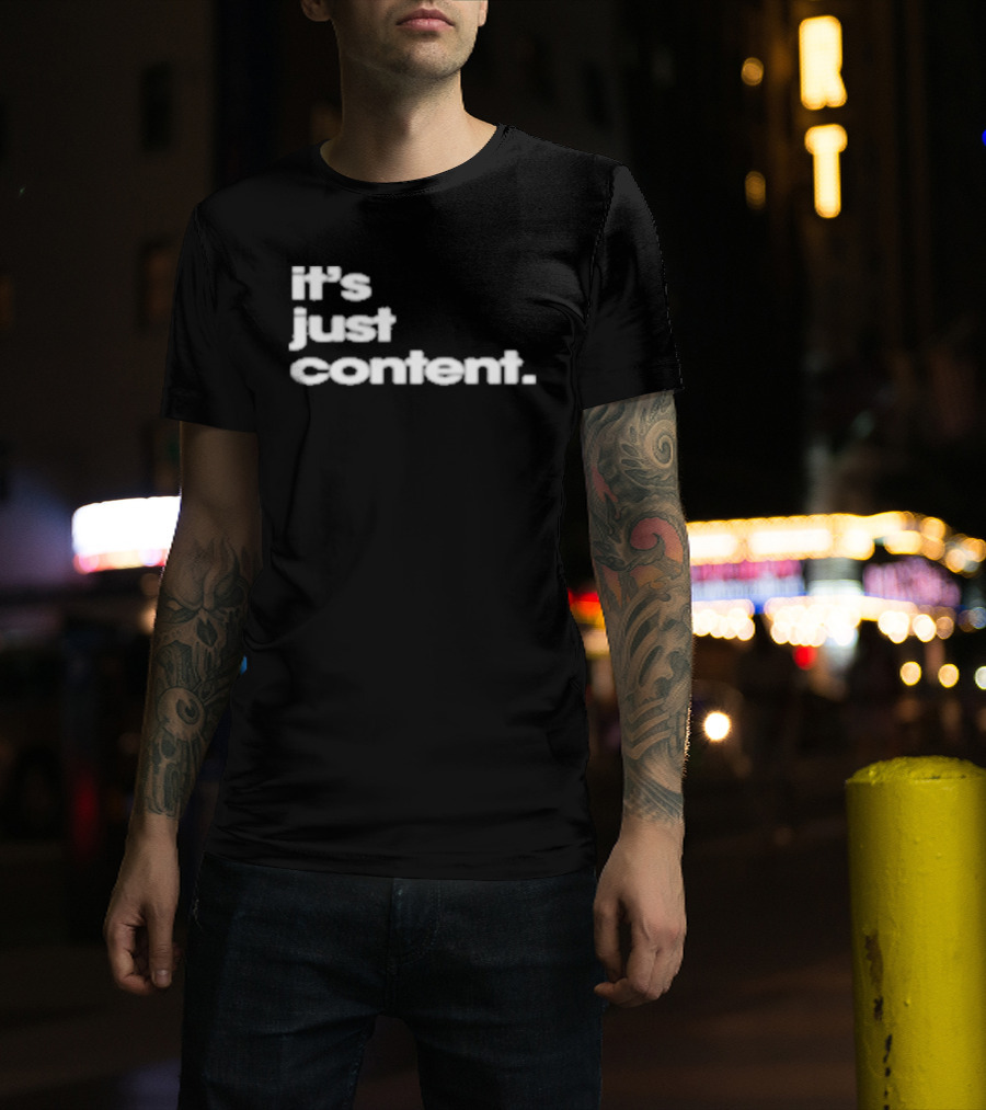 It's Just Content Blur T-Shirt