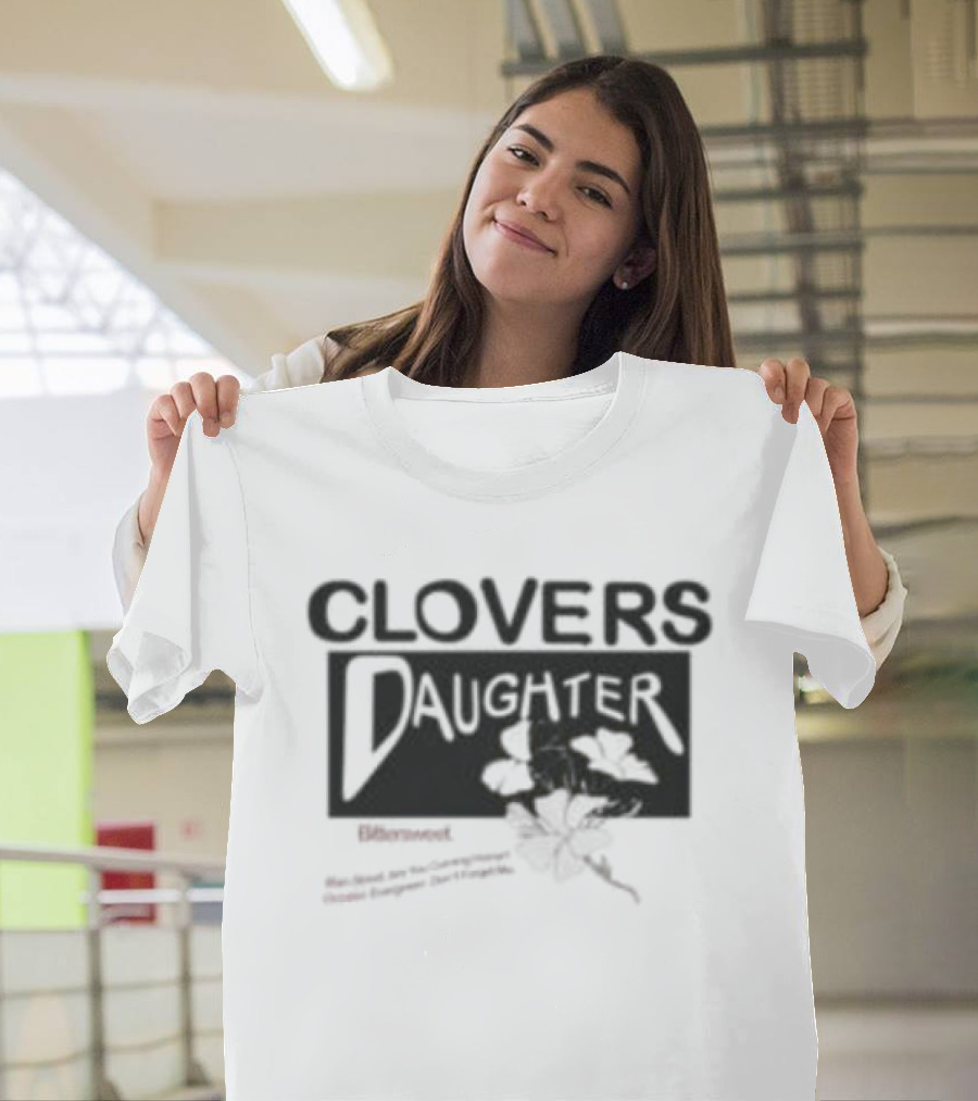Clovers Daughter Bittersweet T-Shirt