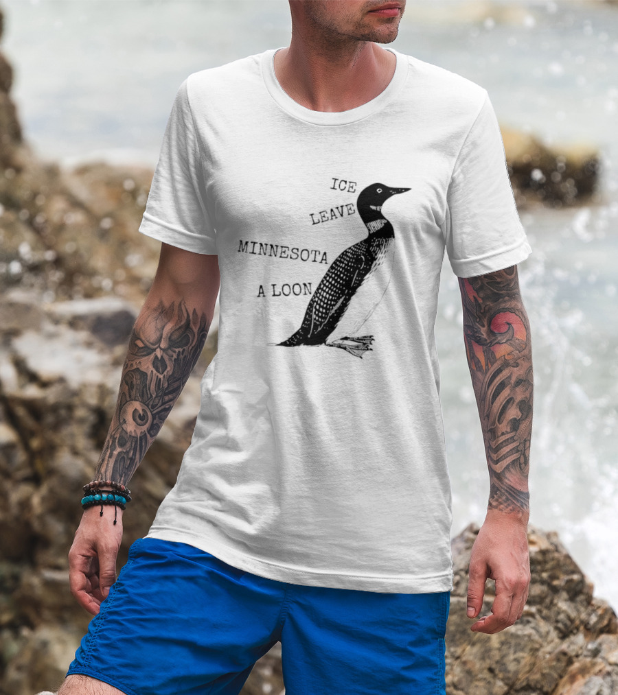 Ice Leave Minnesota A Loon T-Shirt