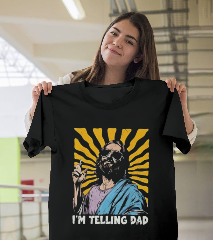Jesus Wearing Sunglasses I'm Telling Dad Radiant T-Shirt