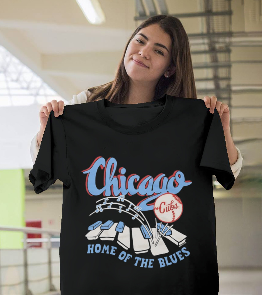 Chicago Cubs Home Of The Blues MLB Piano Keys Music Notes T-Shirt
