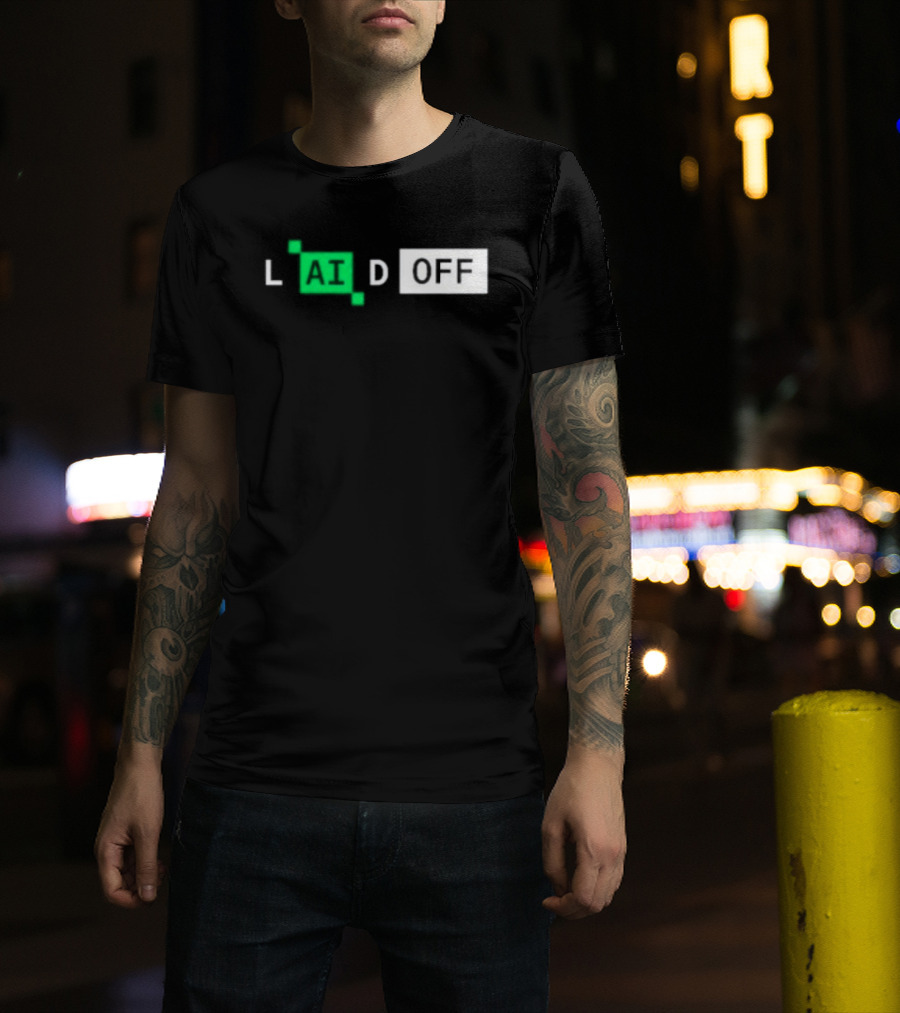 Laid Off AI Artificial Intelligence Tech Layoffs Green Circuit T-Shirt