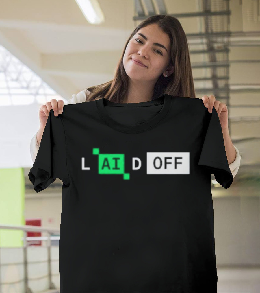 Laid Off AI Artificial Intelligence Tech Layoffs Green Circuit T-Shirt