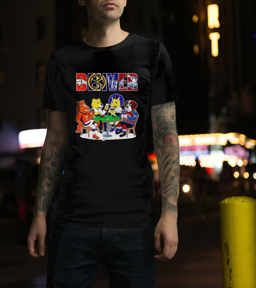 Denver Broncos Nuggets Rockies Avalanche Mascots Playing Poker T-Shirt