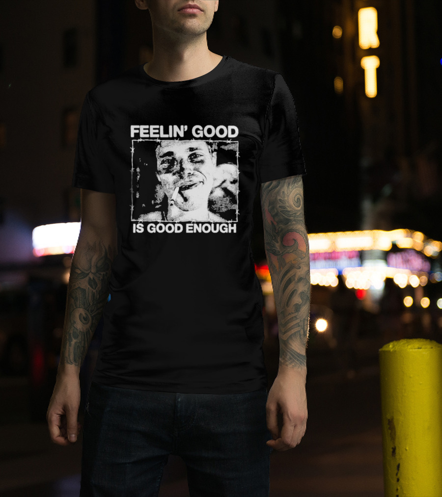 Feelin' Good Is Good Enough Smoking Cigarette Retro Vibe T-Shirt