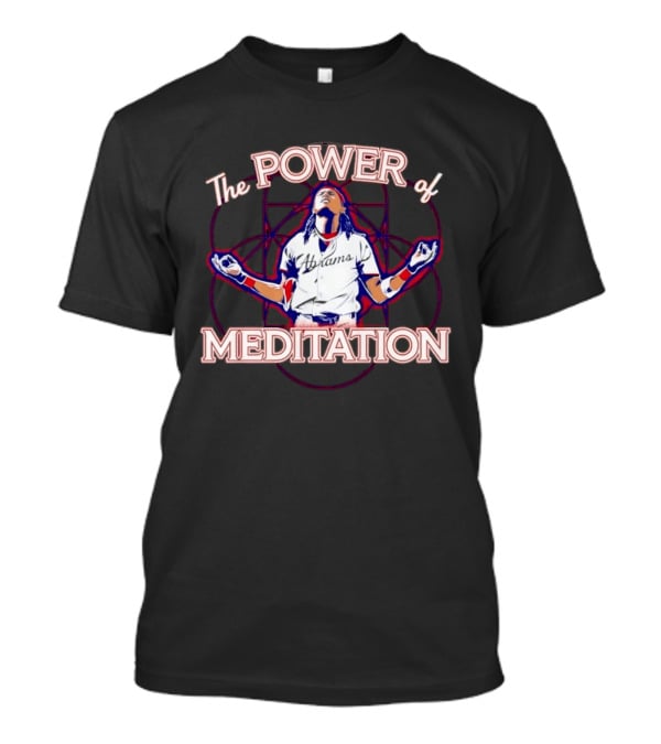 The Power Of Meditation Ronald Acuña Jr. Washington Nationals Celebration T-Shirt