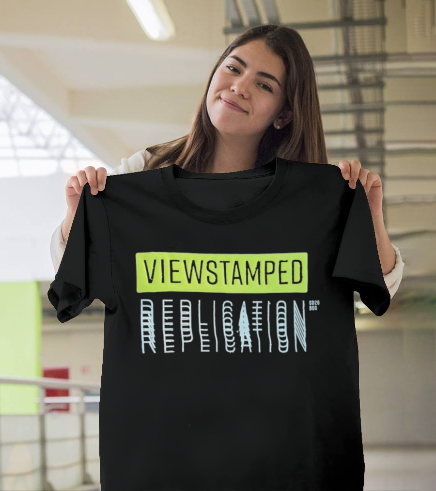 Viewstamped Replication Systems Distributed SD2026 Bos T-Shirt