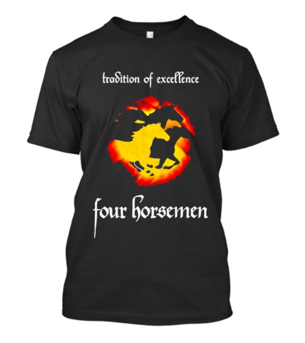 Tradition Of Excellence Four Horsemen Fiery Horse T-Shirt