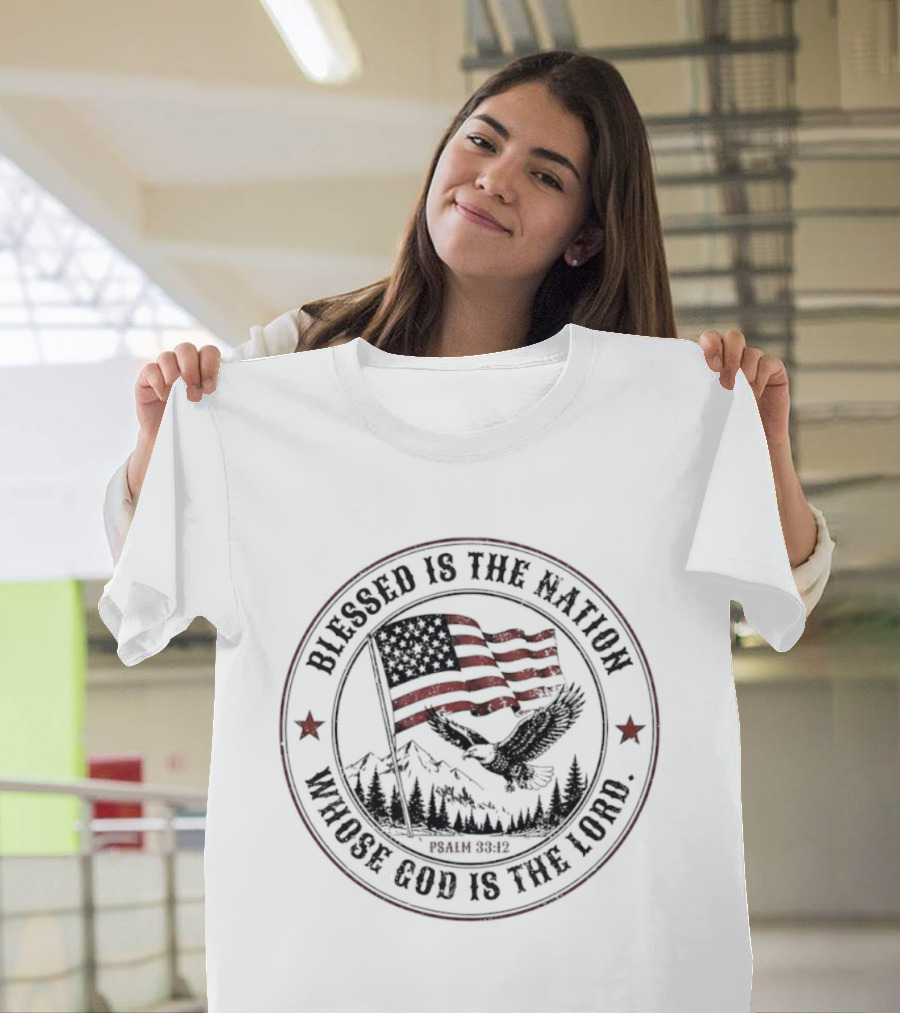 Blessed Is The Nation Whose God Is The Lord Psalm 33 12 American Flag Eagle Mountains T-Shirt
