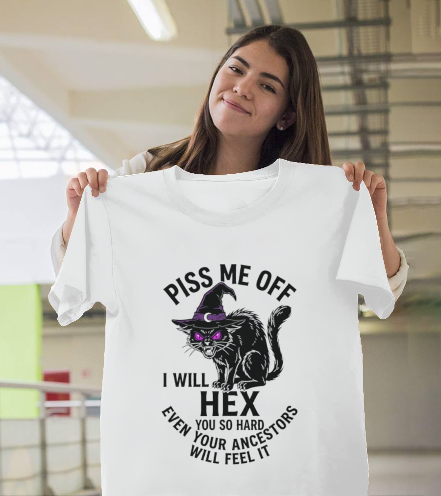 Piss Me Off I Will Hex You So Hard Even Your Ancestors Will Feel It Black Cat Purple Eyes Witch Hat T-Shirt