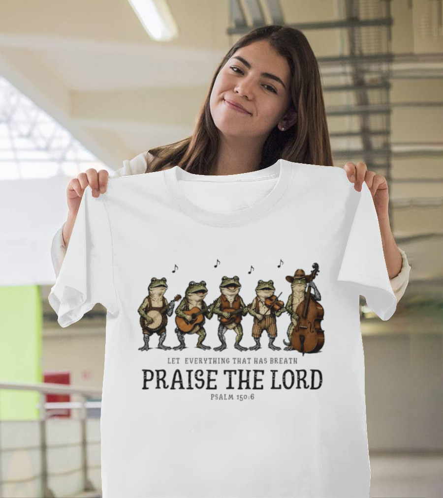 Praise The Lord Psalm 150:6 Frog Band Cowboy Music T-Shirt