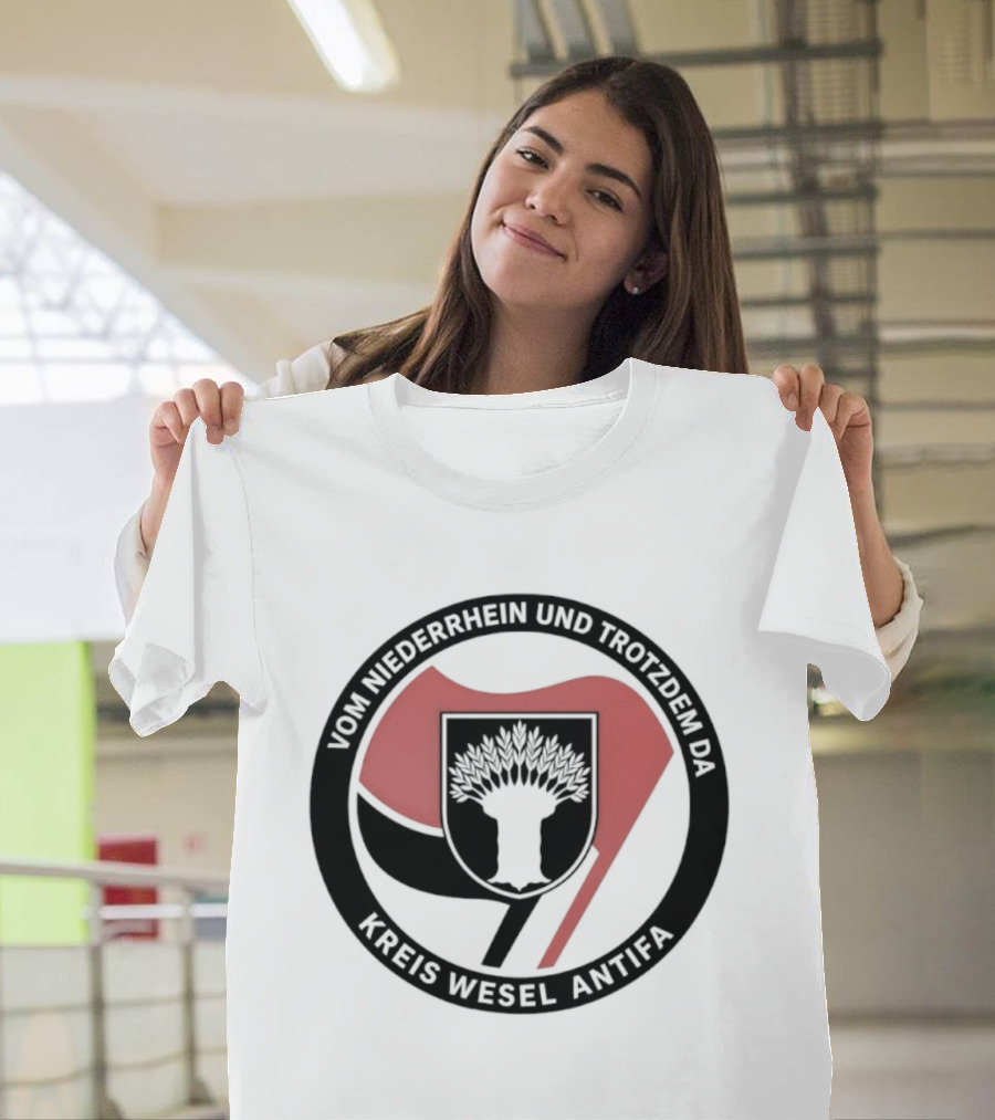 Vom Niederrhein Und Trotzdem Da Kreis Wesel Antifa T-Shirt