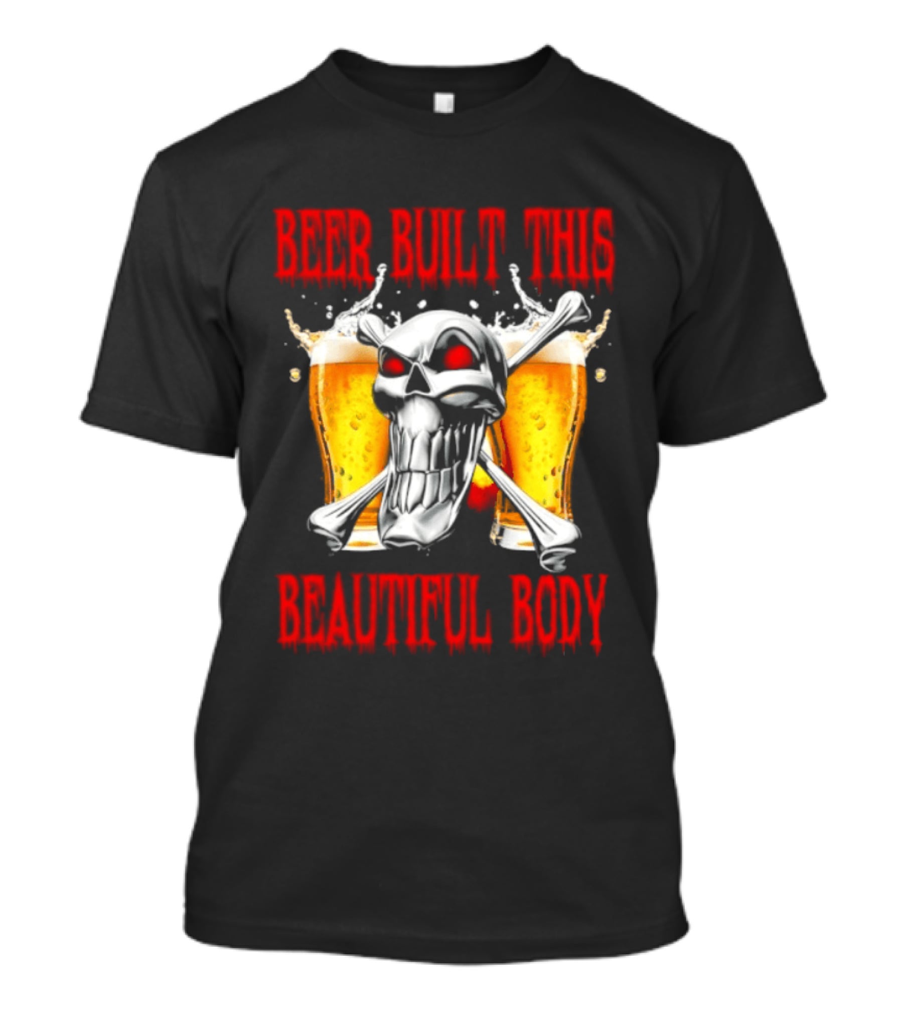 Beer Built This Beautiful Body Skull With Beer Glasses And Splashes T-Shirt