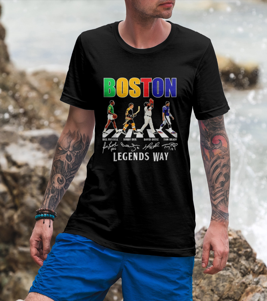 Boston Legends Way Bill Russell Bobby Orr David Ortiz Tom Brady Signatures T-Shirt