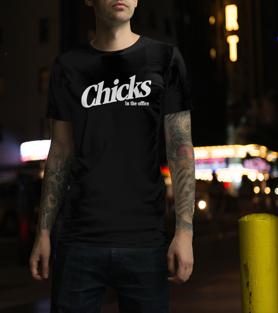 Chicks In The Office T-Shirt