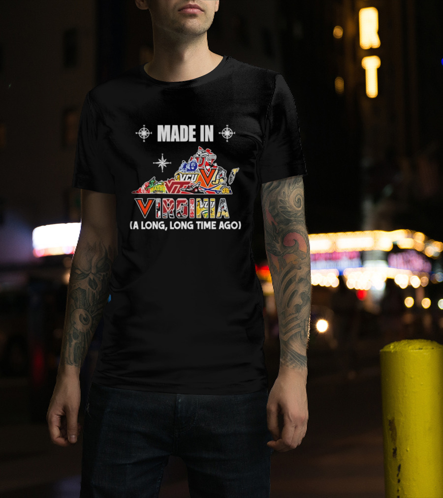 Made In Virginia Sports Team Map Virginia A Long Long Time Ago T-Shirt
