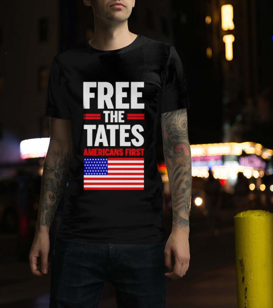 Free The Tates Americans First USA Flag T-Shirt