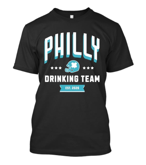 Philly Drinking Team Est 2026 Football Helmet Stars T-Shirt