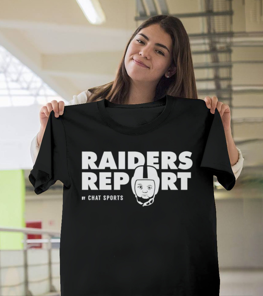 Raiders Report Chat Sports Las Vegas Raiders Football T-Shirt