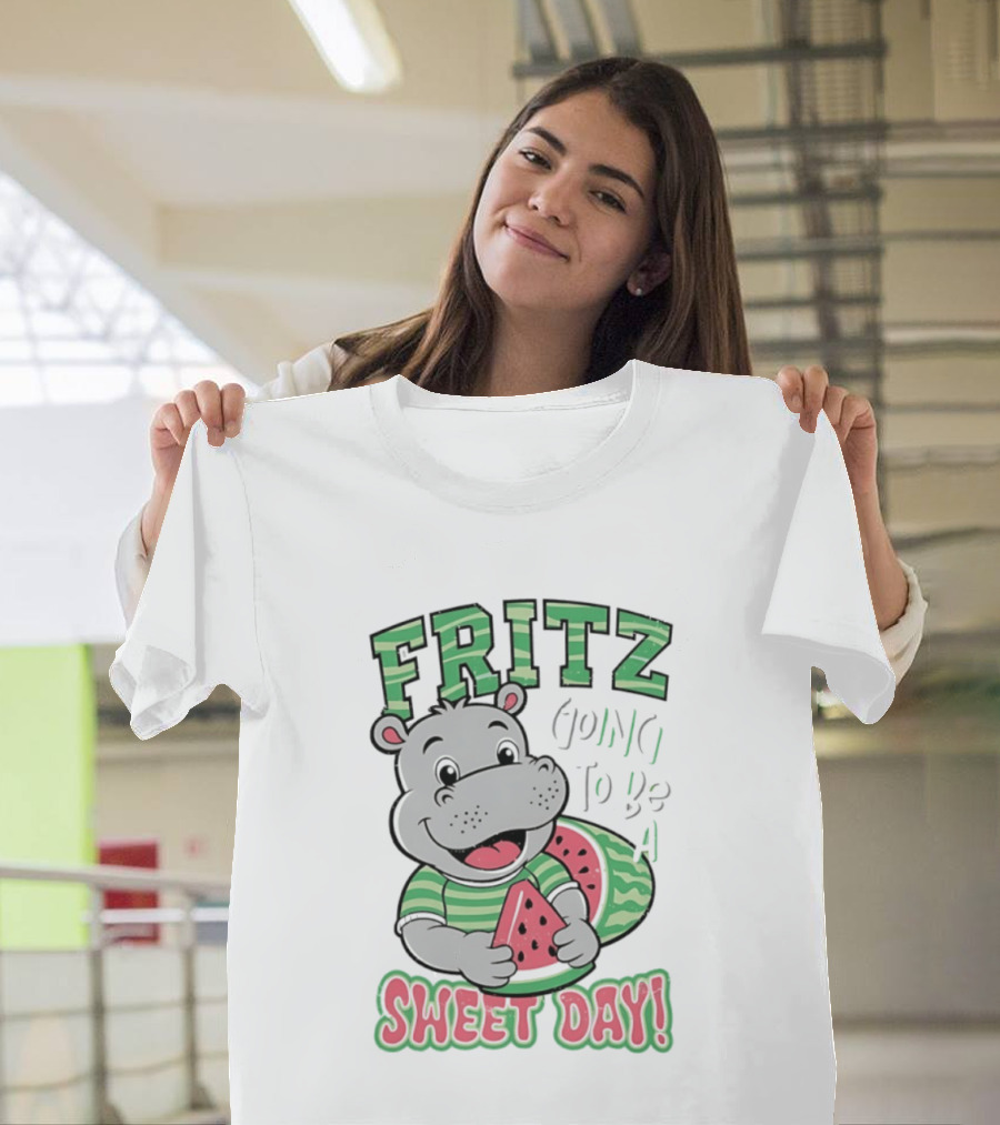 Fritz Hippo Holding Watermelon Going To Be A Sweet Day T-Shirt