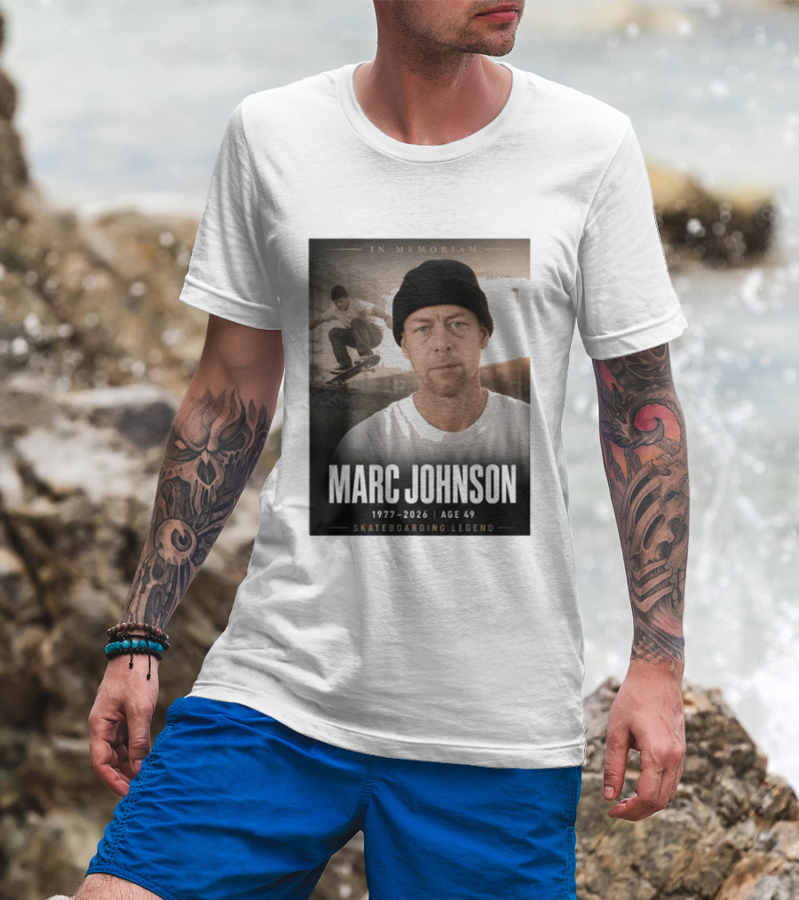 In Memoriam Marc Johnson 1977 2026 Skateboarding Legend T-Shirt