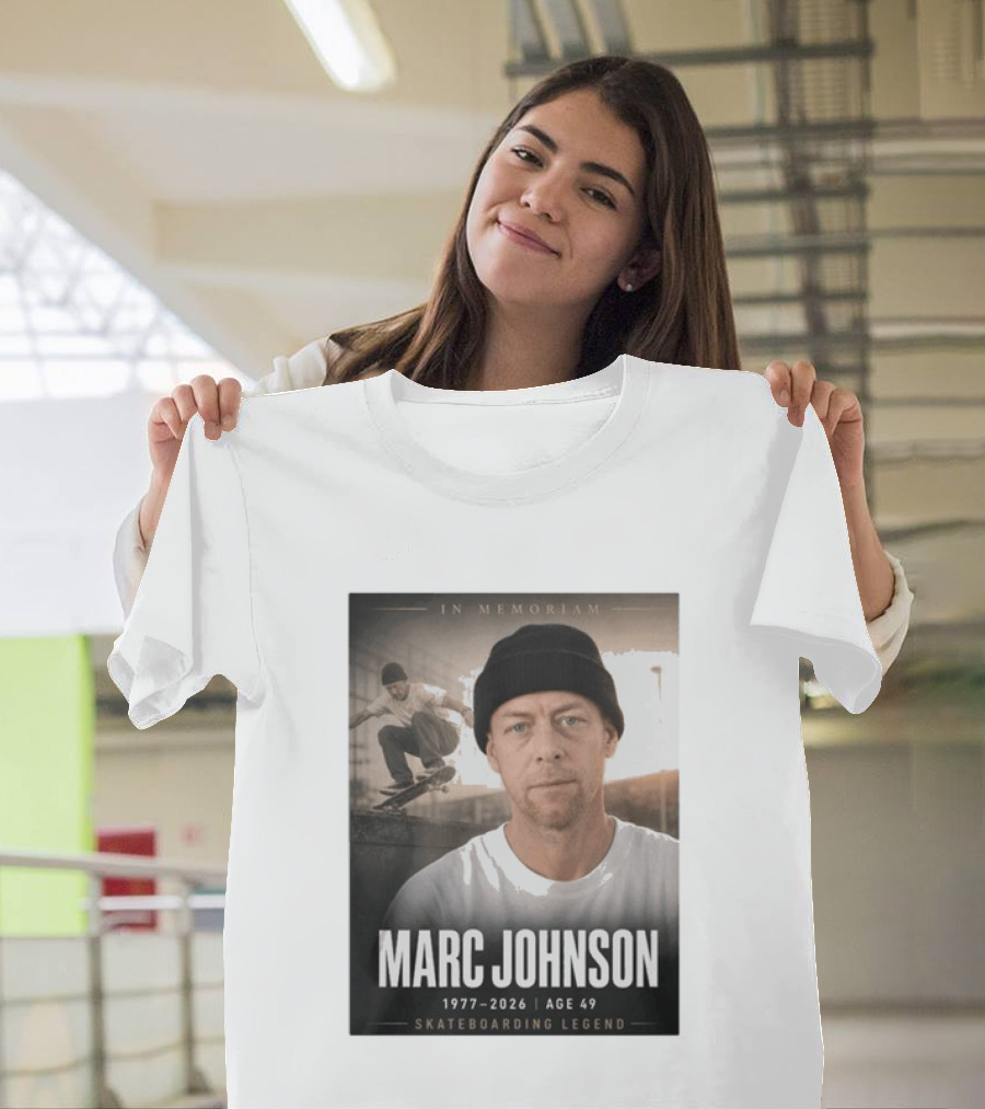 In Memoriam Marc Johnson 1977 2026 Skateboarding Legend T-Shirt