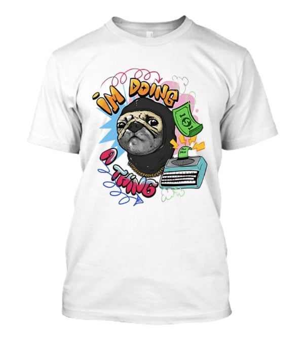Roodabeguh Im Doing A Thing Funny Sloth In With Money And Typewriter T-Shirt