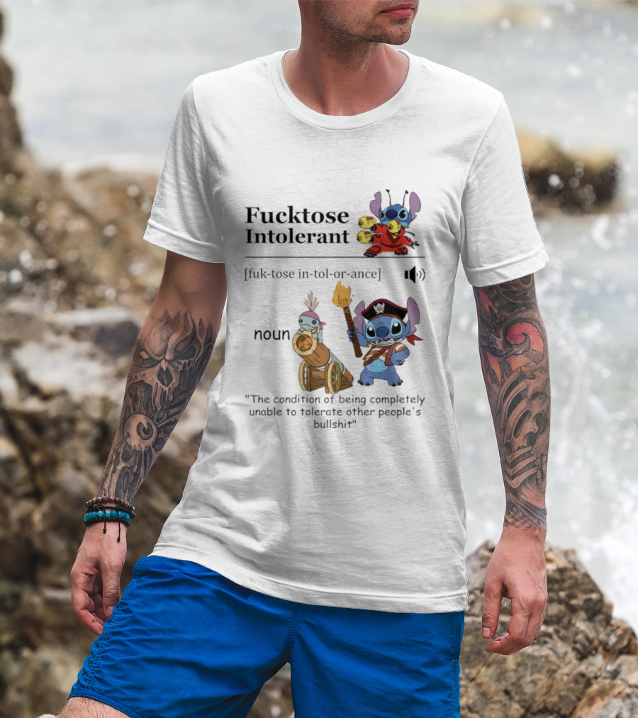 Fucktose Intolerant Stitch Definition Noun Condition Of Being Unable To Tolerate Bullshit T-Shirt