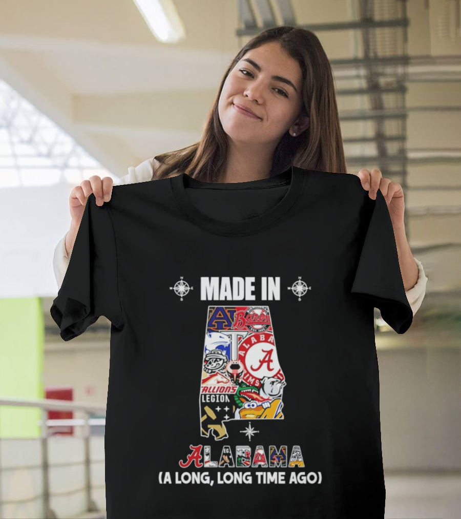 Made In Alabama Auburn Alabama Crimson Tide Barons Stallions A Long Long Time Ago T-Shirt