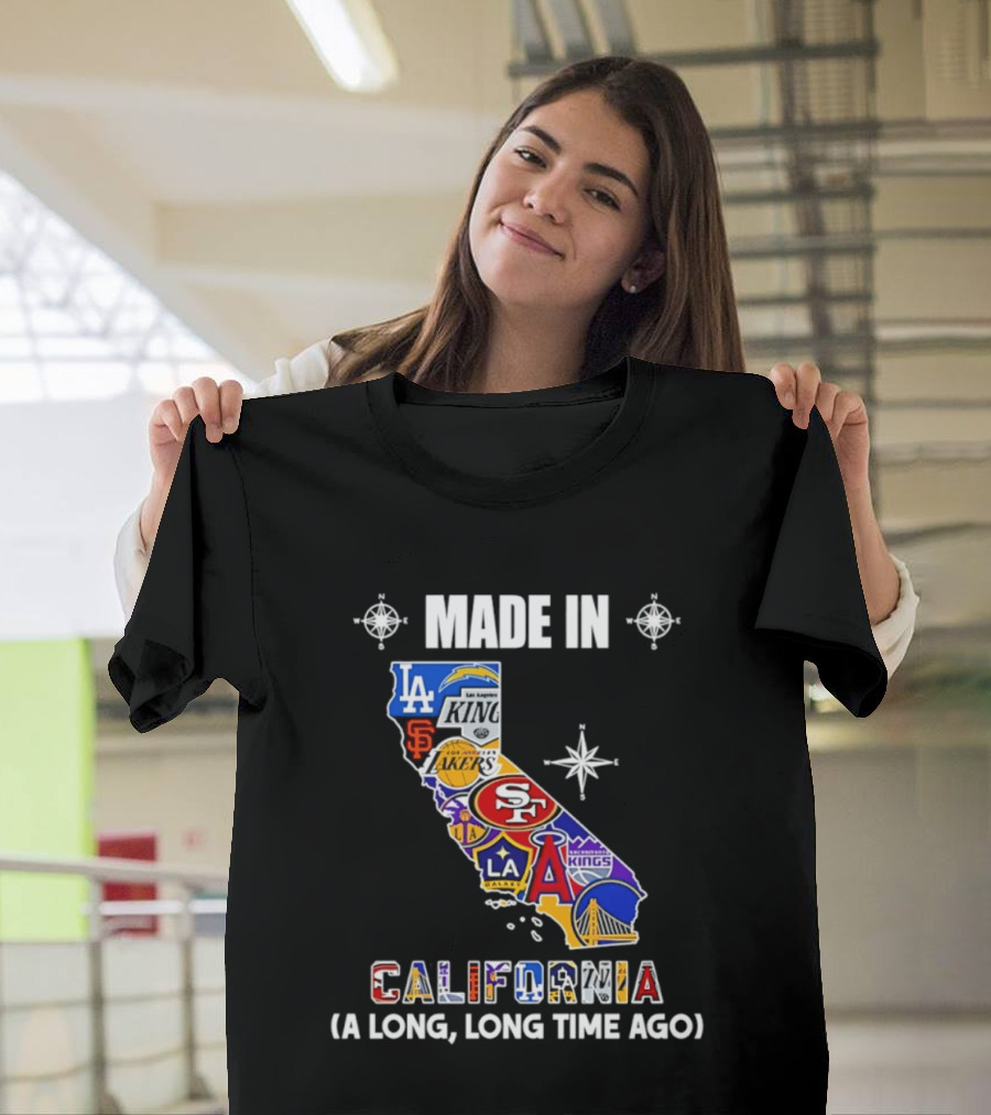 Made In California Sports Teams Map A Long Long Time Ago T-Shirt
