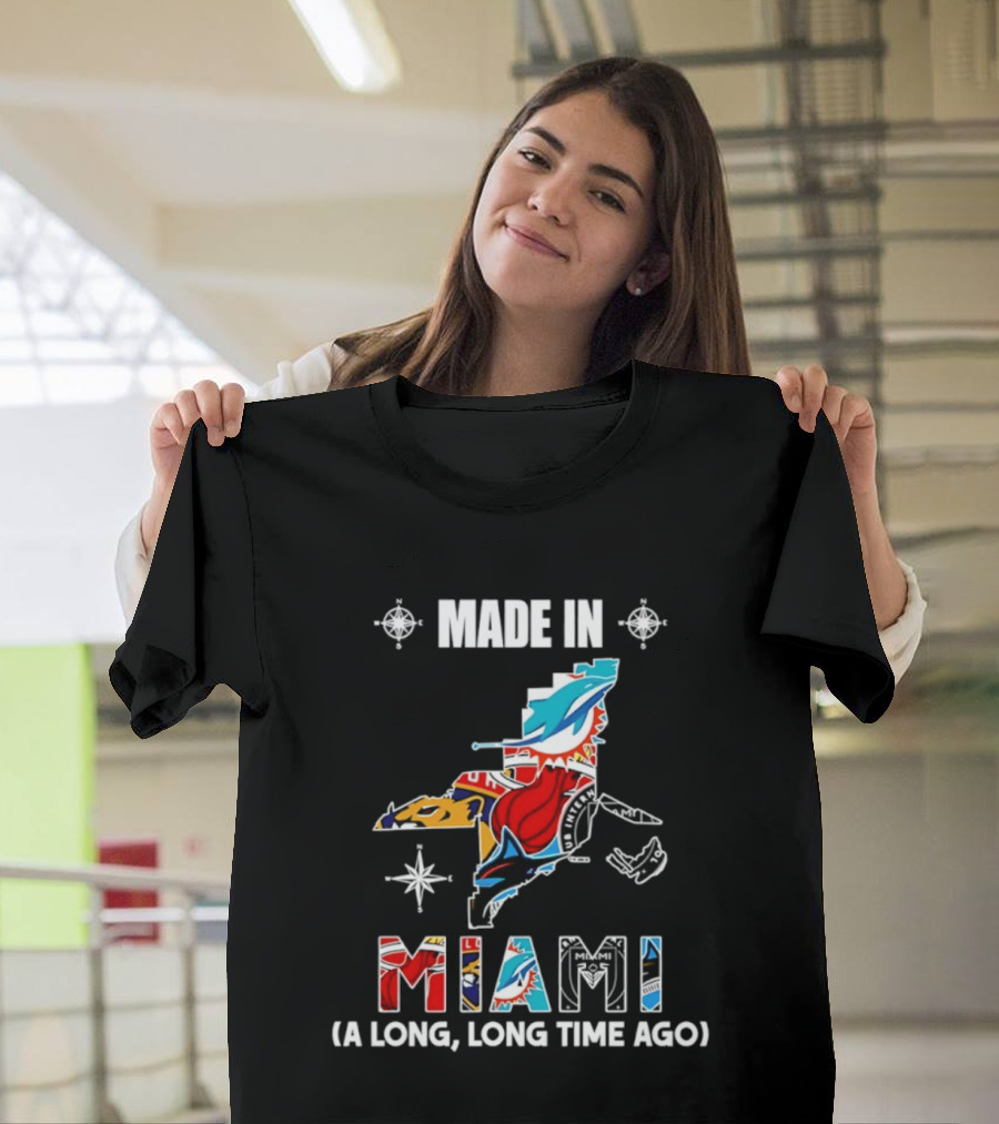 Made In Miami Map A Long Long Time Ago Dolphins Panthers Florida T-Shirt