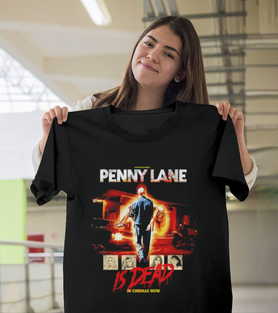 Penny Lane A Film By Mia'kate Russell Is Dead In Cinemas Now Iconic Cinematic T-Shirt