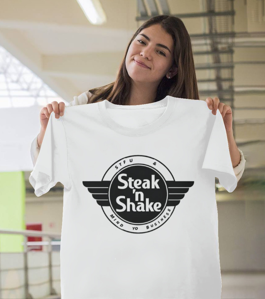 Steak 'n Shake STFU Mind Yo Business T-Shirt
