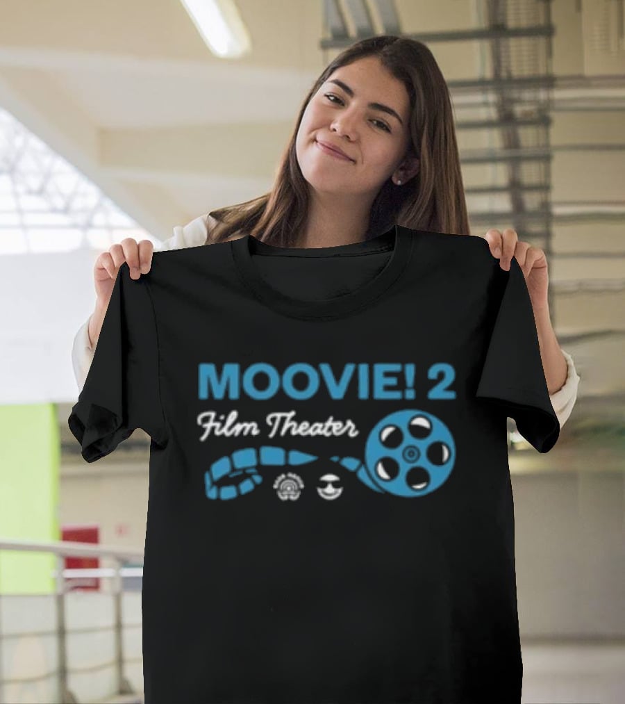 Moovie! 2 Film Theater Cinema Experience P Lo T-Shirt