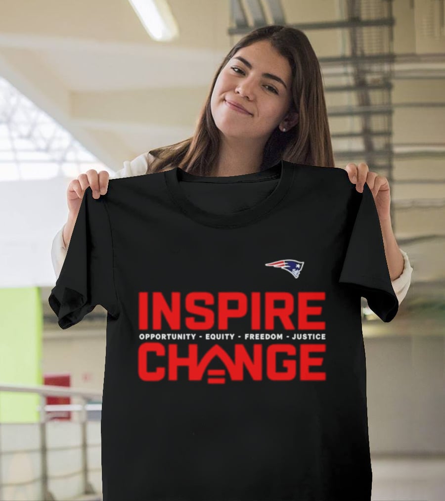 New England Patriots Inspire Change Opportunity Equity Freedom Justice T-Shirt