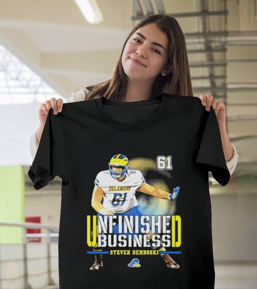 Steven Demboski 61 Delaware Unfinished Business NCAA Football T-Shirt