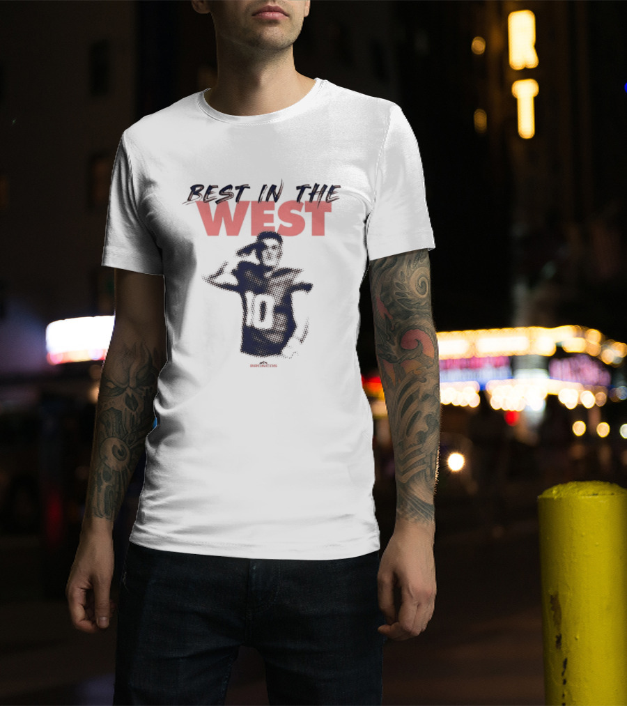 Best In The West Denver Broncos Number 10 Player T-Shirt