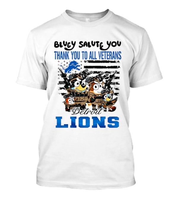 Bluey Salute You Thank You To All Veterans Detroit Lions T-Shirt