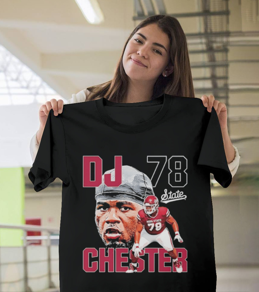 DJ Chester 78 Mississippi State NCAA Football Player T-Shirt