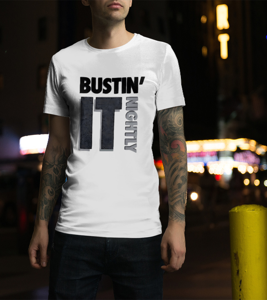 Bustin' It Nightly T-Shirt