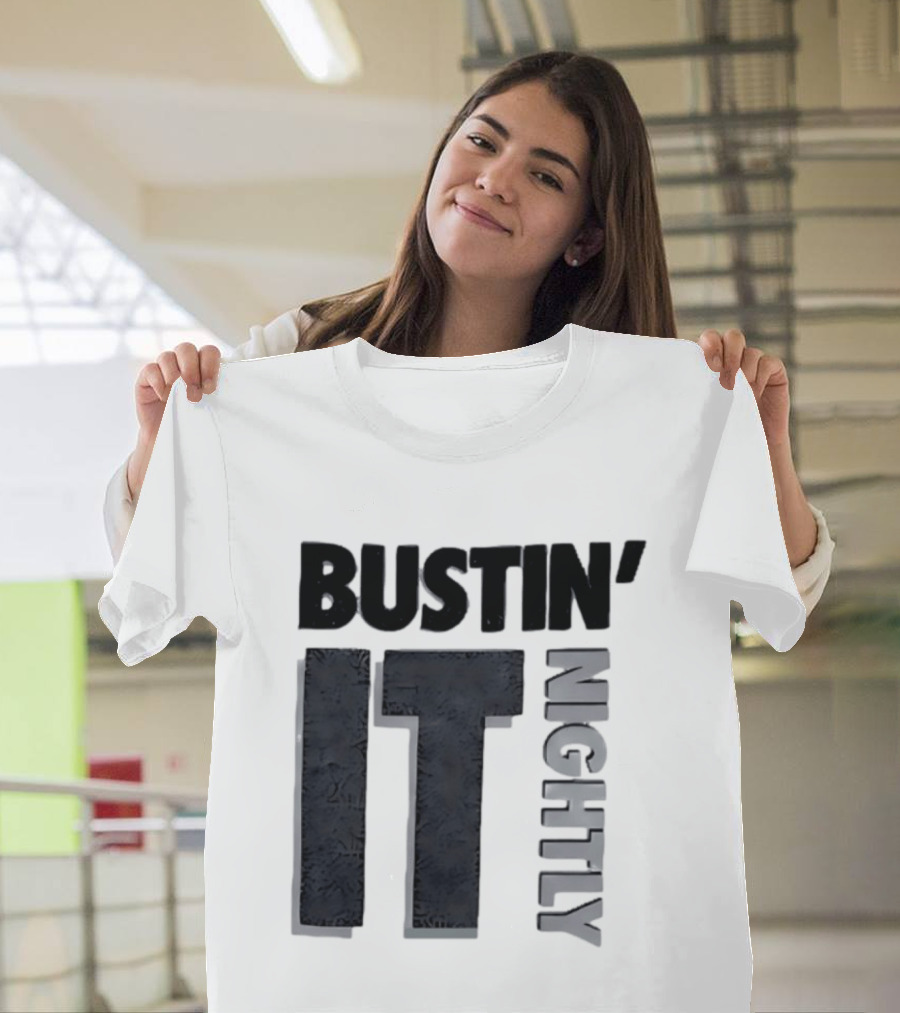Bustin' It Nightly T-Shirt
