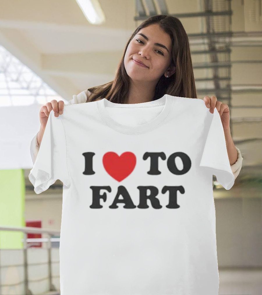 I Heart To Fart Joke Humor T-Shirt