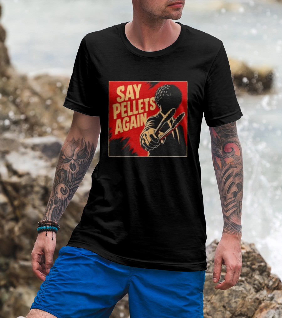 Say Pellets Again Pulp Fiction Jules Winnfield T-Shirt