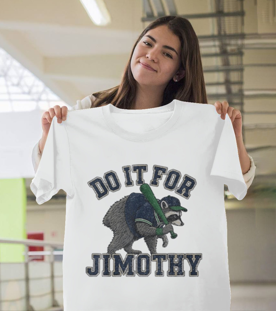 Do It For Jimothy Viral Seattle Raccoon Baseball Motif T-Shirt