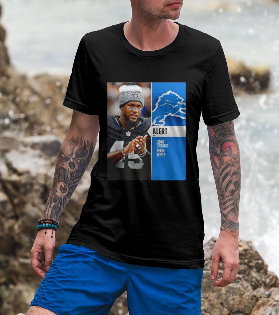 Alert Lions Signing Devin White NFL Football 2026 Season Update T-Shirt