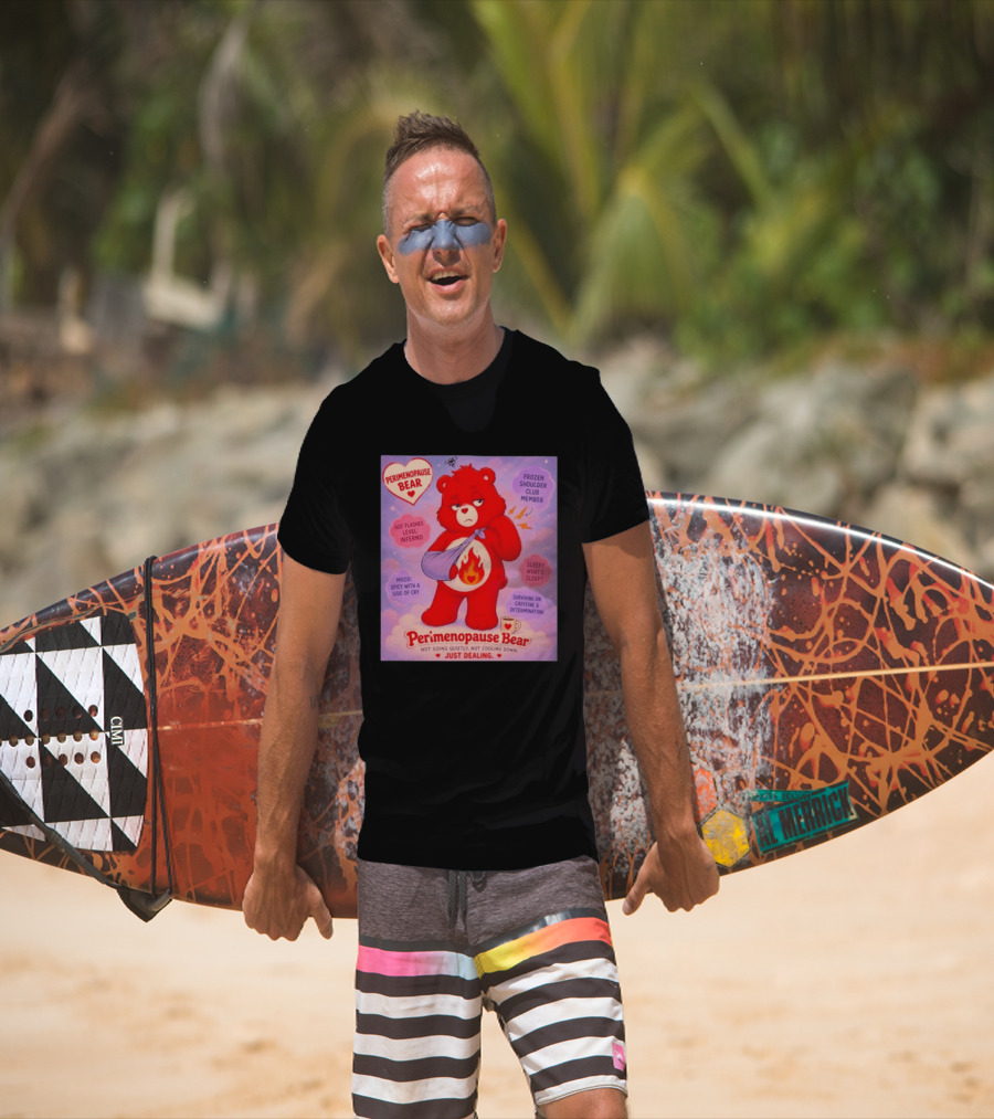 Perimenopause Bear Mood Spicy Hot Flashes Inferno Frozen Shoulder Club Member T-Shirt