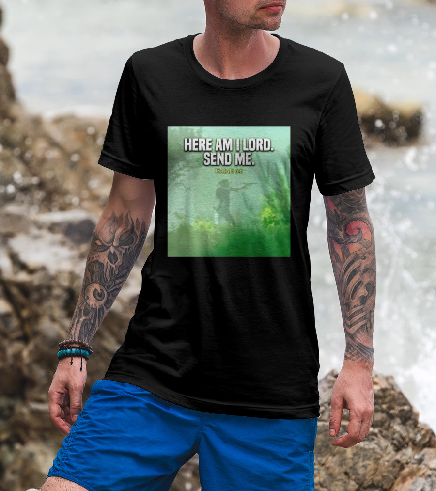 Here Am I Lord Send Me Isaiah 6:8 Vintage Hunter T-Shirt