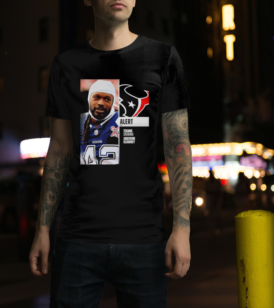 Texans Alert Signing Jadeveon Clowney NFL T-Shirt
